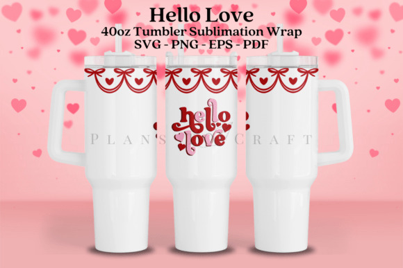 Graphics for Tumbler Wraps: Hello Love Valentine Review